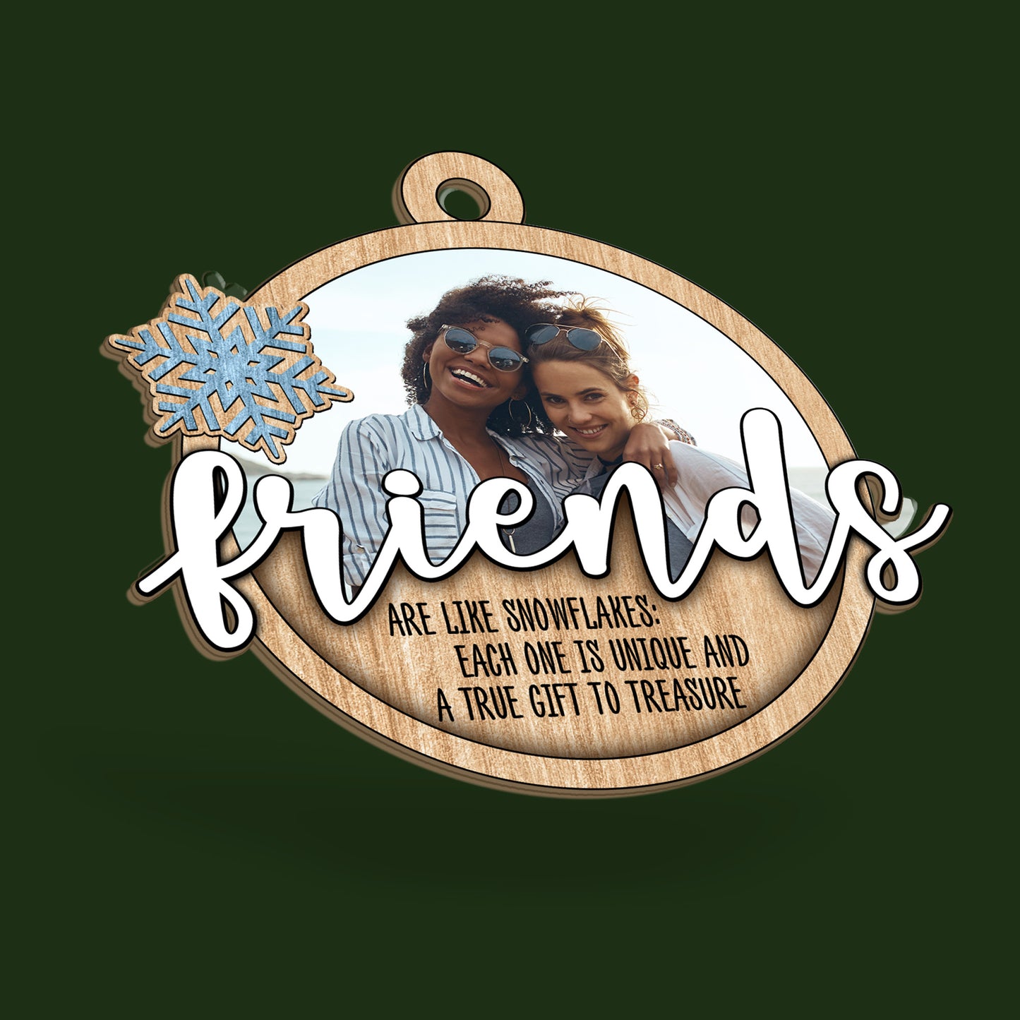 Friends Are Like Snowflake - Personalized Wood & Acrylic Ornament FCWAOLETN1817L