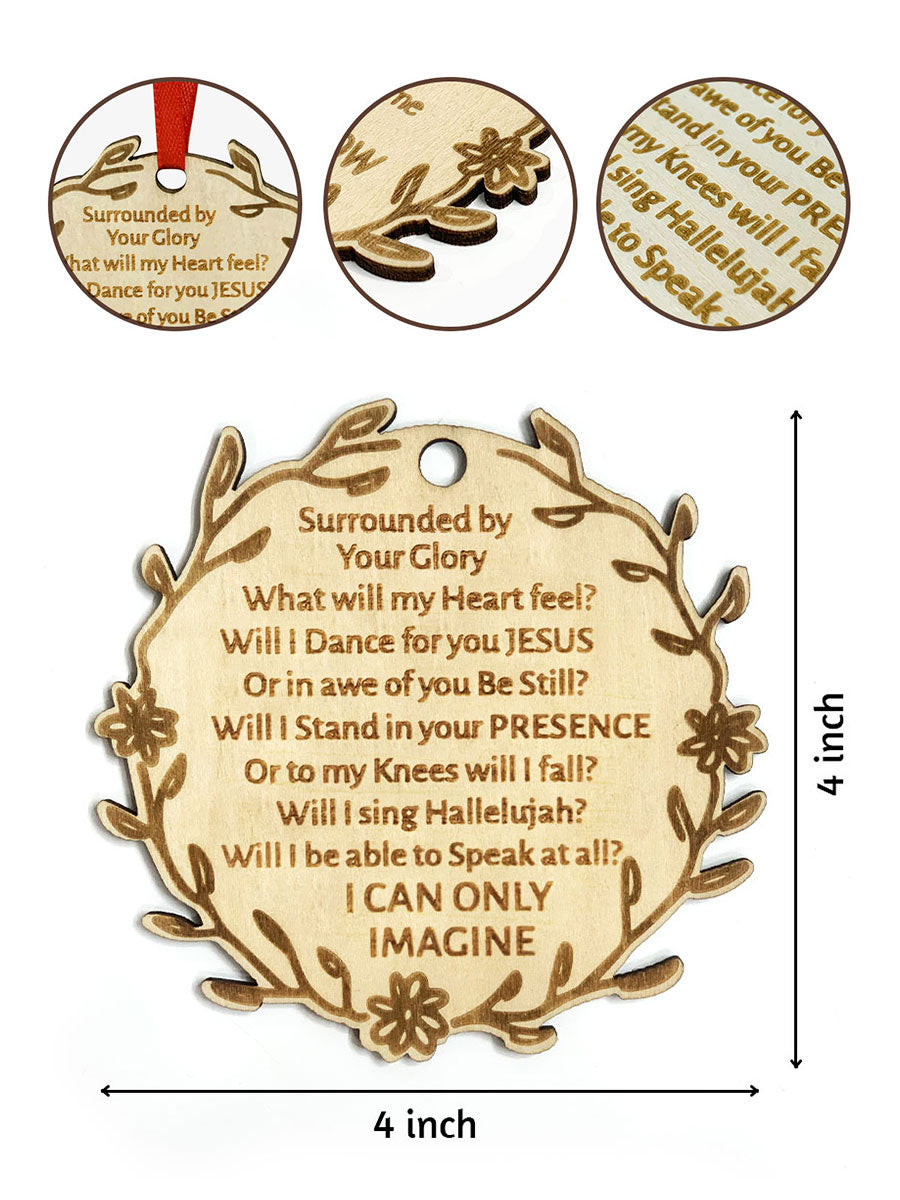 I Can Only Imagine Engraved Wood Ornament