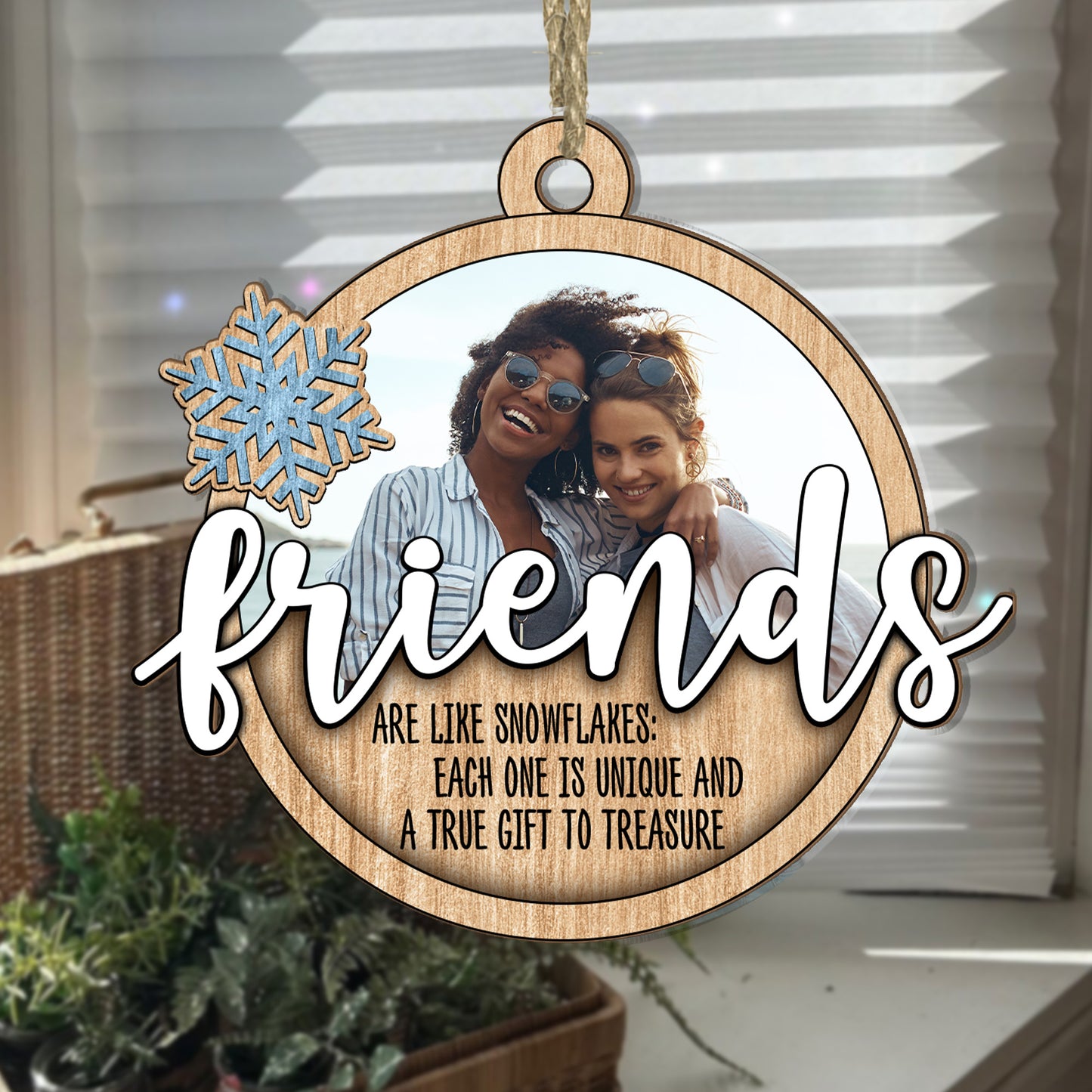 Friends Are Like Snowflake - Personalized Wood & Acrylic Ornament FCWAOLETN1817L