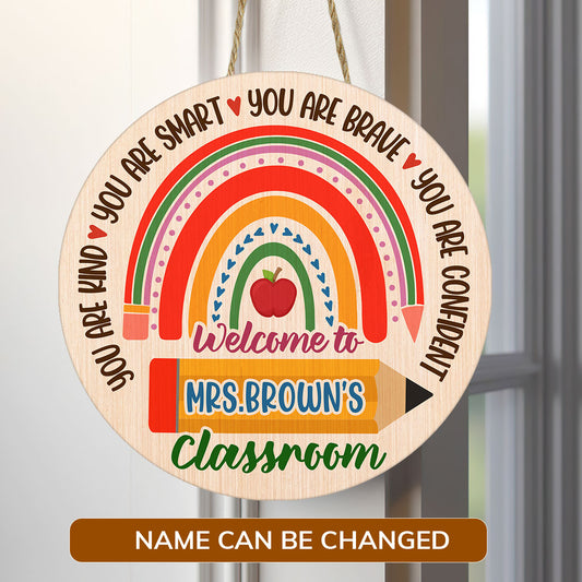You Are Kind, Smart, Brave And Confident - Personalized Wooden Sign FCDSH885