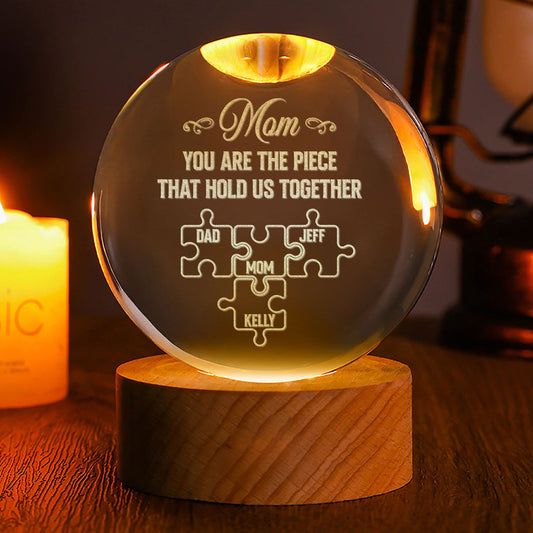 Mom You Are The Piece That Hold Us Together - Personalized Wooden Base Crystal Lamp