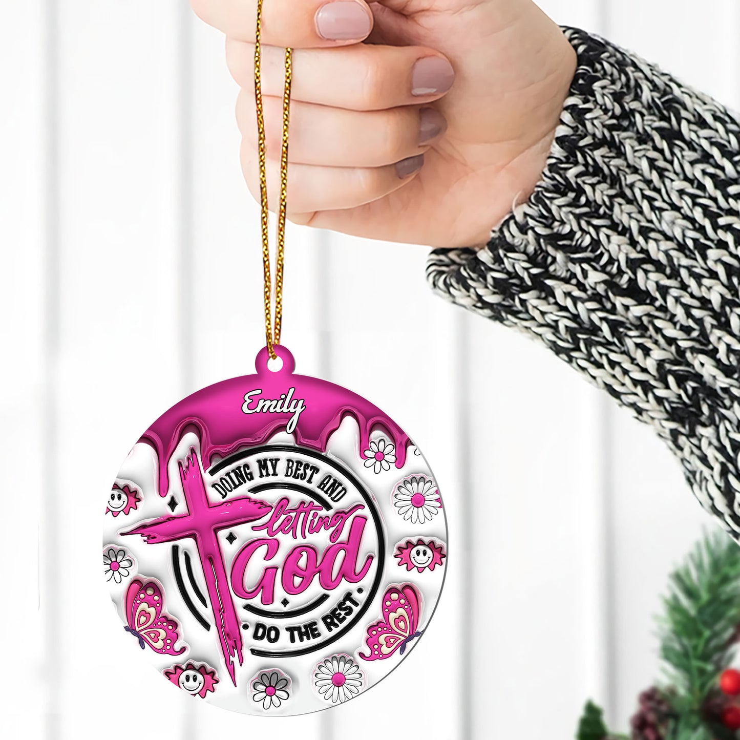 Inflated Acrylic Ornament 1 Side Letting God Do The Rest - Personalized 1-Side Acrylic Ornament FCACOLEH1600L