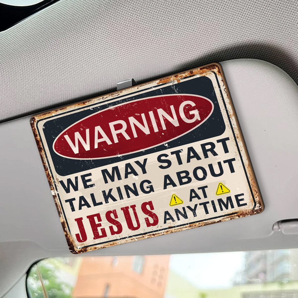 Warning May Start Talking About Jesus At Any Time - Car Visor Clip FCCVCLEHA2040TA