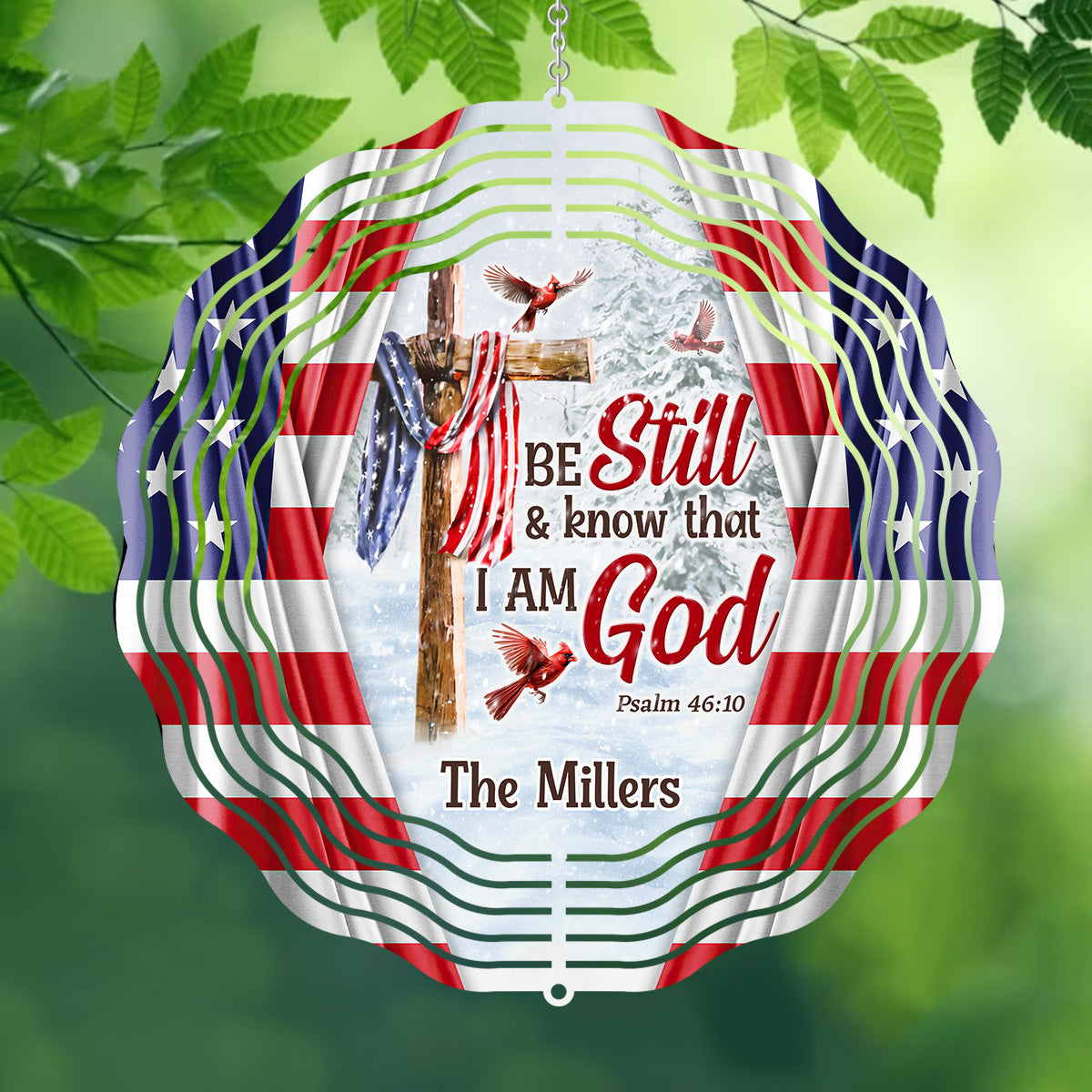 Be Still And Know That I Am God - Personalized Wind Spinners