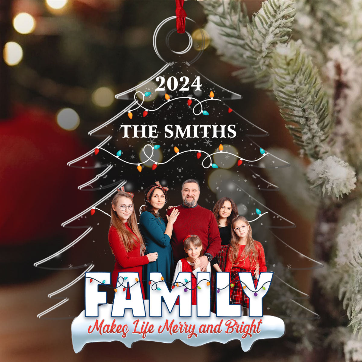 Family Makes Life Merry and Bright Christmas Tree - Personalized 1-Side Acrylic Ornament FCACOLEHA2727D