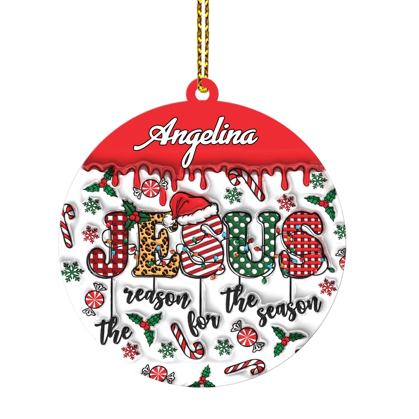 Jesus The Reason For The Season - Personalized 1-Side Acrylic Ornament FCACOLEH1626TA