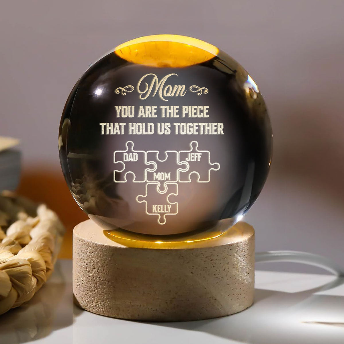 Mom You Are The Piece That Hold Us Together - Personalized Wooden Base Crystal Lamp