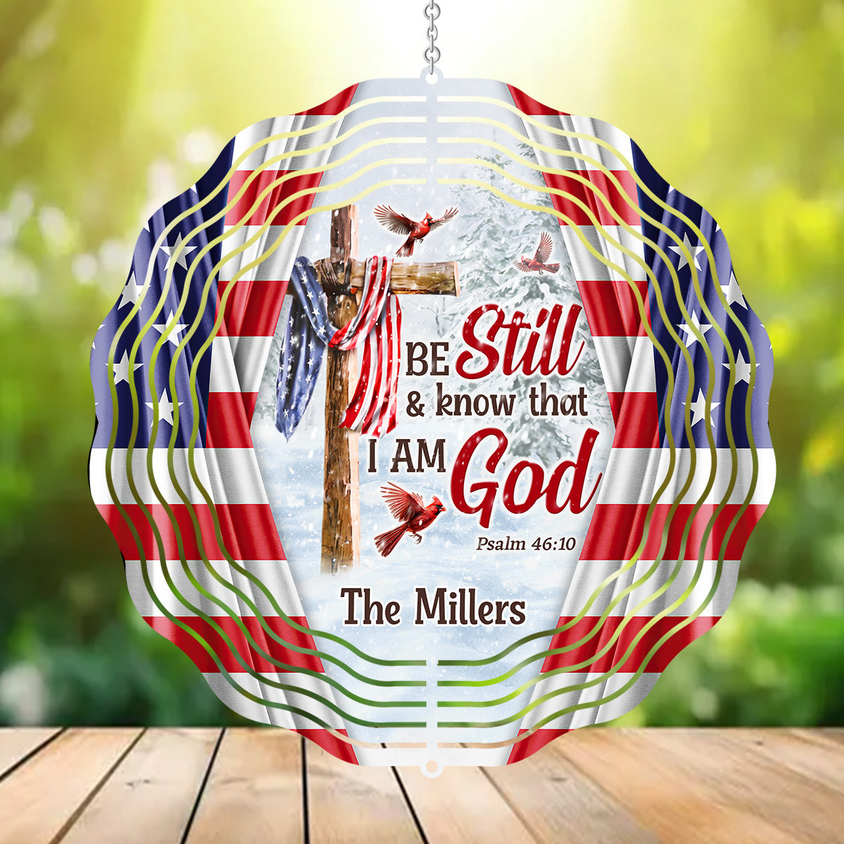 Be Still And Know That I Am God - Personalized Wind Spinners