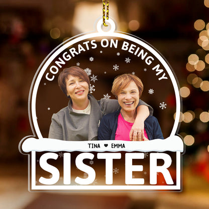 Congrats On Being My Besties - Personalized 1-Side Acrylic Ornament FCACOLETN2783D