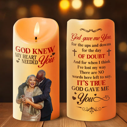 God Knew My Heart Needed You - Personalized Flameless LED Candle