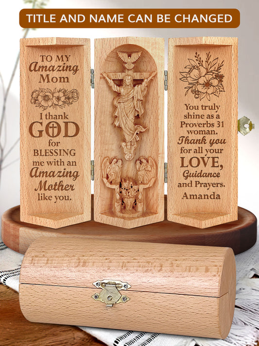 To My Amazing Mom - Personalized Openable Wooden Cylinder Sculpture of Jesus Christ HN19