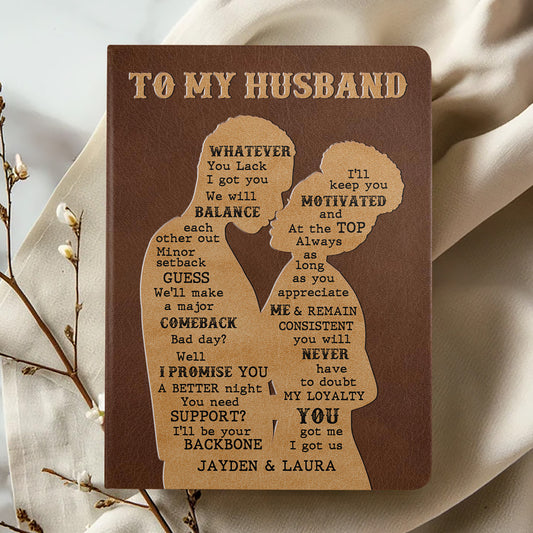 You Got Me I Got Us - Personalized Leather Cover Notebook