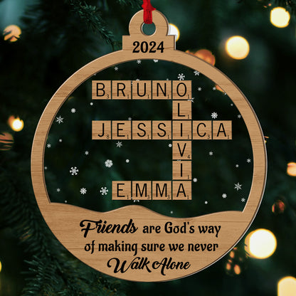 Friends, Siblings We Never Walk Alone - Personalized Wood & Acrylic Ornament