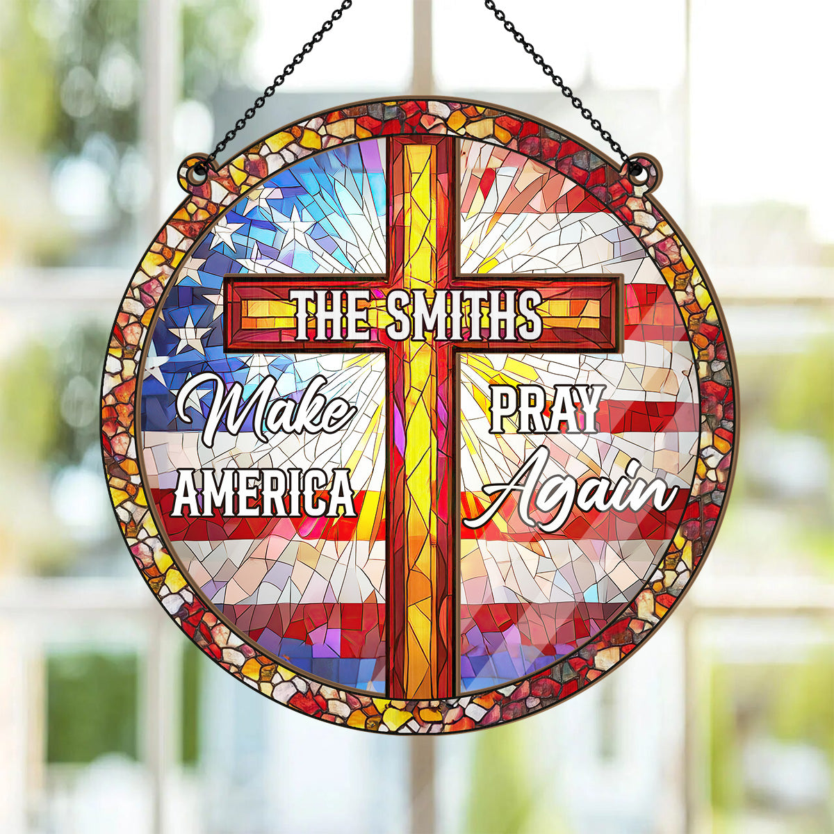 Make America Pray Again - Personalized Window Hanging Suncatcher