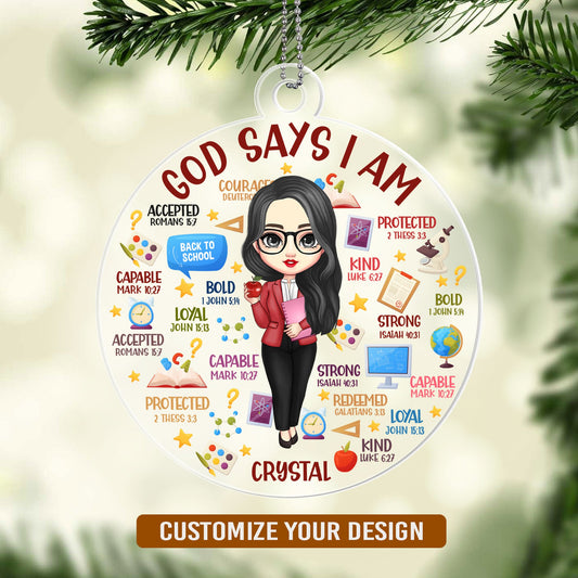 God Says I Am Teacher - Personalized 1-Side Acrylic Ornament