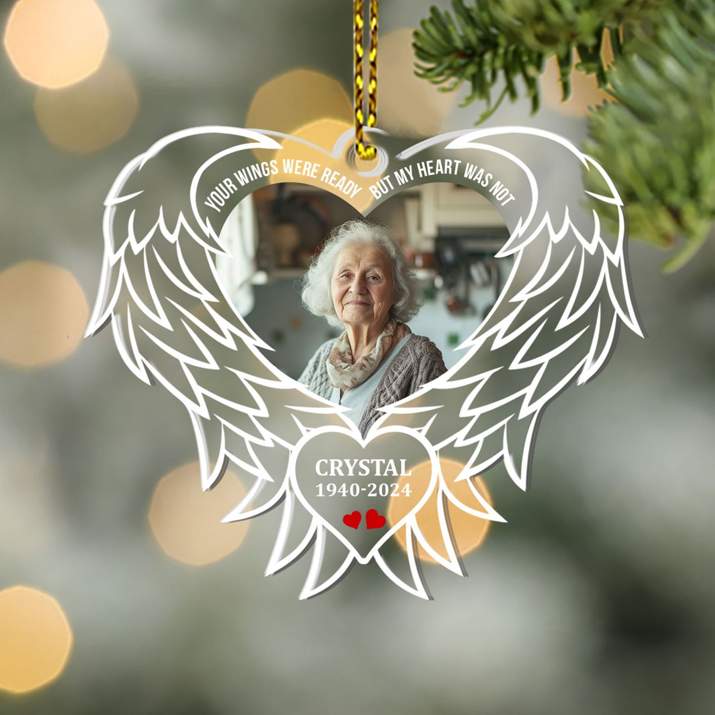 Your Wings Were Ready But My Heart Was Not - Personalized Memorial 1-Side Acrylic Ornament