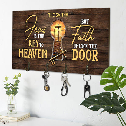 Jesus Is The Key To Heaven But Faith Unlock The Door - Personalized Key Holder