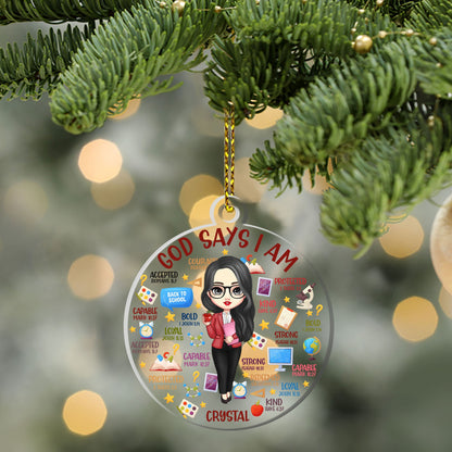 God Says I Am Teacher - Personalized 1-Side Acrylic Ornament