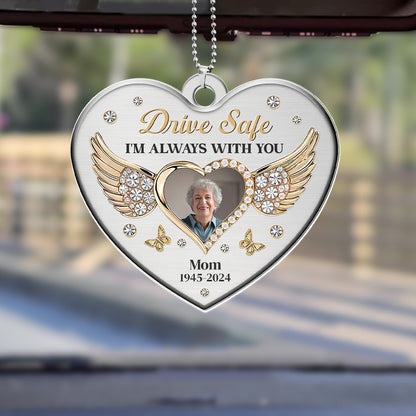 Drive Safe I'm Always With You - Personalized 1-Side Car Acrylic Hanging Ornament