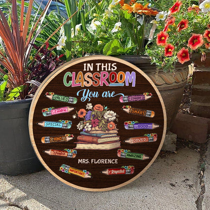 In This Classroom - Personalized Wooden Sign