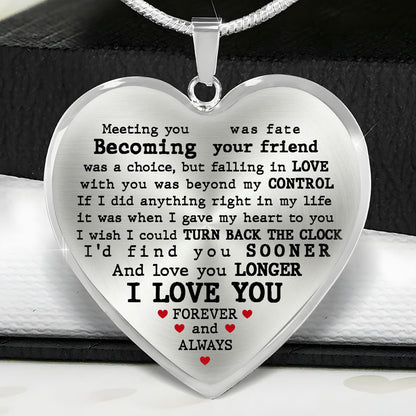 Sooner Found Deeper Loved -  Heart Necklace