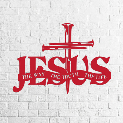 Jesus The Way The Truth The Life -  Metal Wall Art Sign