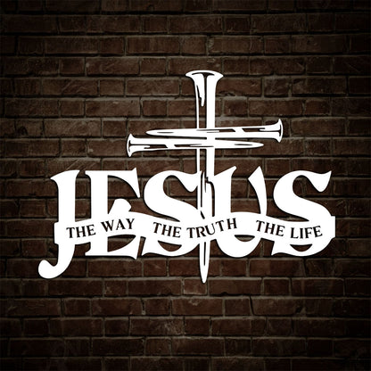 Jesus The Way The Truth The Life -  Metal Wall Art Sign