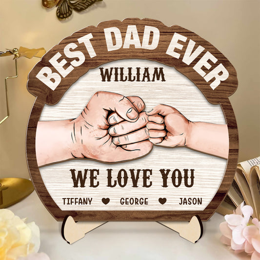 Best Dad Ever - Personalized 2-Layered Wooden Plaque