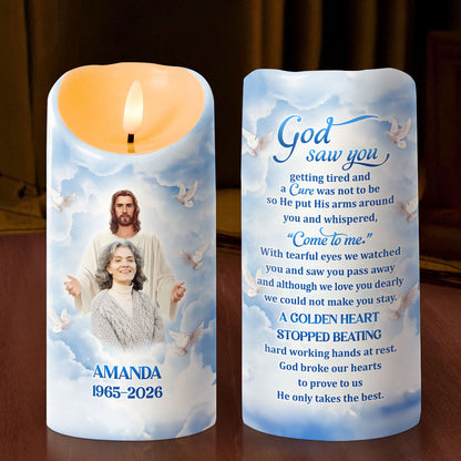 God Saw You Getting Tired - Personalized Flameless LED Candle
