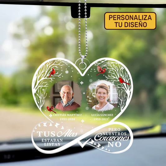 Tus Alas Estaban Listas Pero Nuestros Corazones No - Personalized 1-Side Car Acrylic Hanging Ornament FCUPCHOLEM1655TA