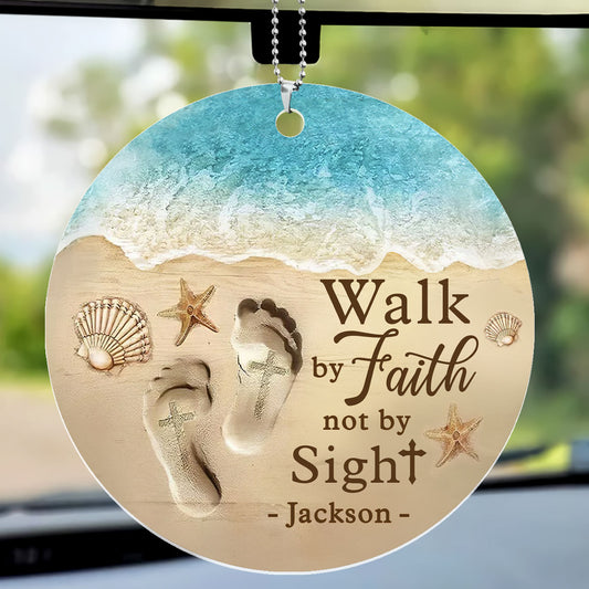 Walk By Faith Not By Sight - Personalized 1-Side Car Acrylic Hanging Ornament