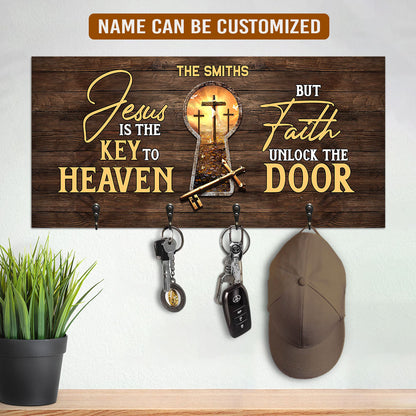 Jesus Is The Key To Heaven But Faith Unlock The Door - Personalized Key Holder