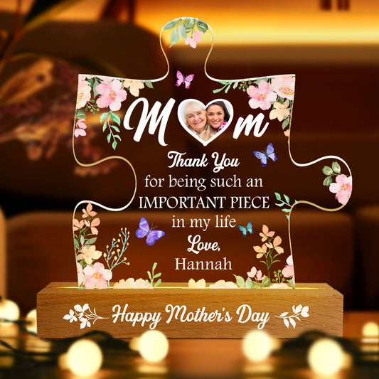 Mom The Most Special Piece In My Life - Personalized Acrylic Plaque Night Light