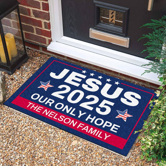 Jesus 2025 Our Only Hope - Personalized Doormat