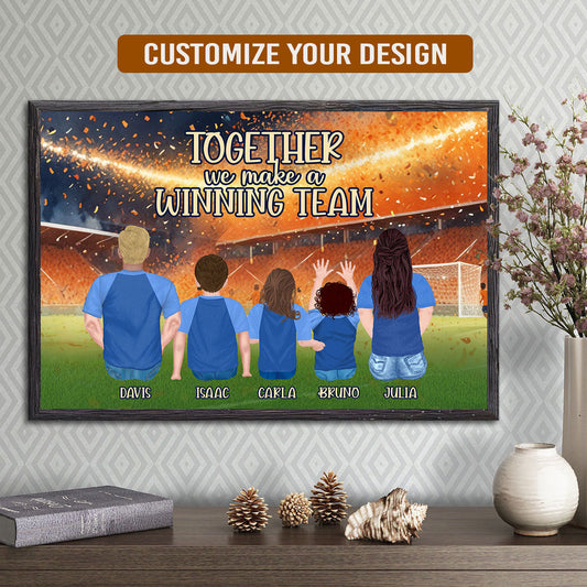 Together We Make A Winning Team - Personalized Poster