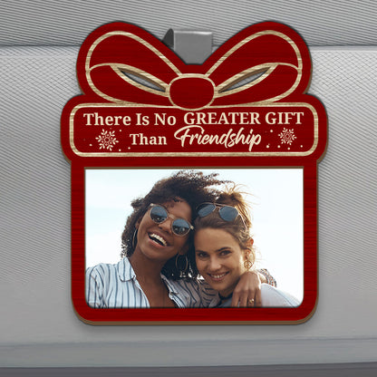 There Is No Greater Gift Than Friendship - Personalized Car Visor Clip FCCVCLETN2007L