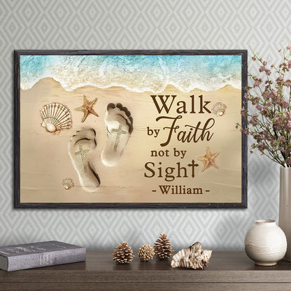 Walk By Faith Not Sight Poster - Personalized Poster