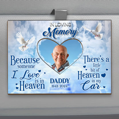 Memorial Because Someone I Love Is In Heaven - Personalized Car Visor Clip FCCVCLETN1978M