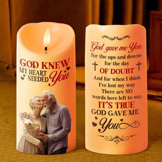 God Knew My Heart Needed You - Personalized Flameless LED Candle