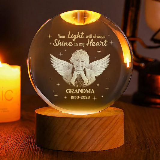 Your Light Will Always Shine In My Heart - Personalized Crystal Ball Night Light