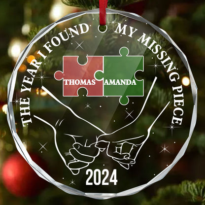 Personalized The Year I Found My Missing Piece Couple 2024 - Personalized Custom Glass Ornament FCURGOPLEHA2566T