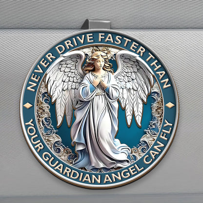 Never Drive Faster Than Your Guardian Angel Can Fly - Car Visor Clip