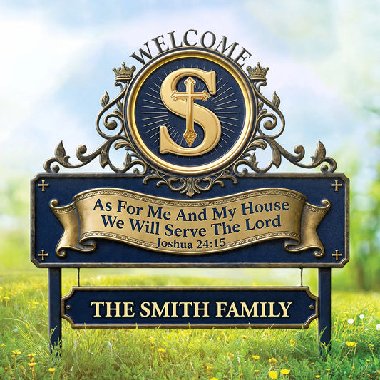 As For Me And My House We Will Serve The Lord - Personalized Metal Garden Stake