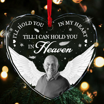 Till I Can Hold You in Heaven - Personalized Heart Shaped Glass Ornament