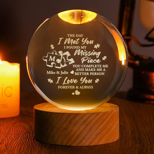 The Day I Met You I Found My Missing Piece - Personalized Wooden Base Crystal Lamp