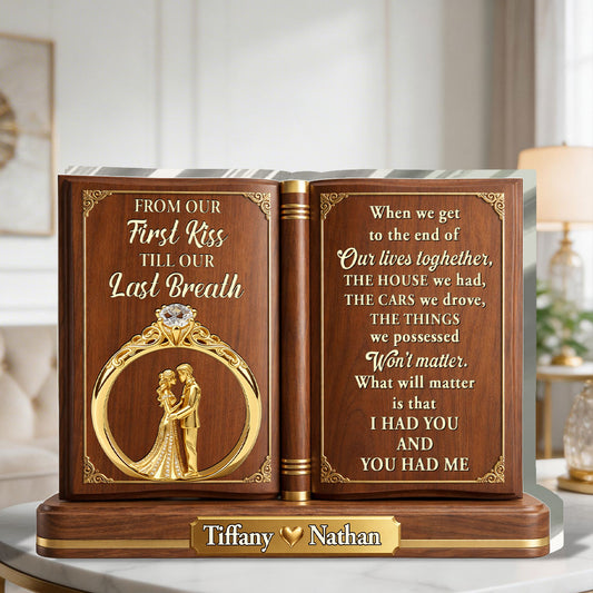 From Our First Kiss Till Our Last Breath - Personalized Custom Shaped Acrylic Plaque