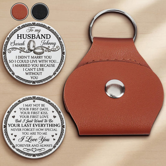I Married You Because I Can't Live Without You - Personalized Pocket Hug