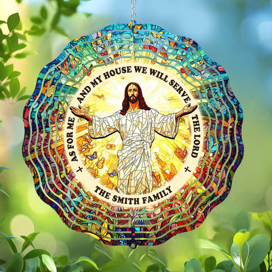 As For Me And My House We Will Serve The Lord - Personalized Wind Spinners