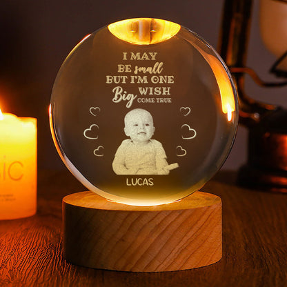 I May Be Small Baby - Personalized Crystal Ball Night Light