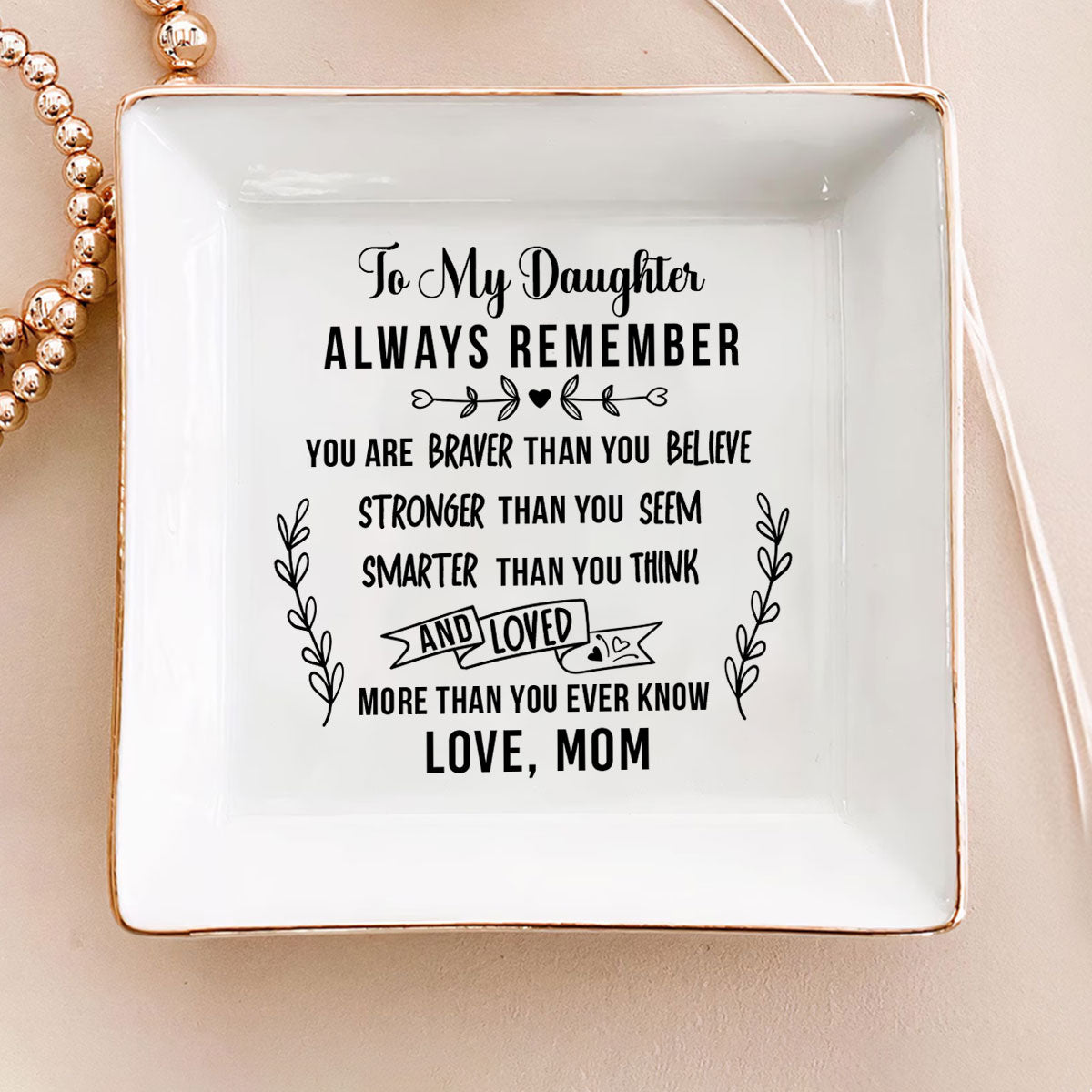 To My Daughter - Jewelry Dish FCJDNUHA1893L